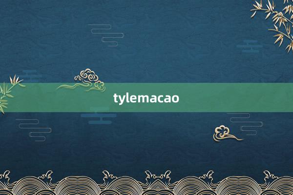 tylemacao