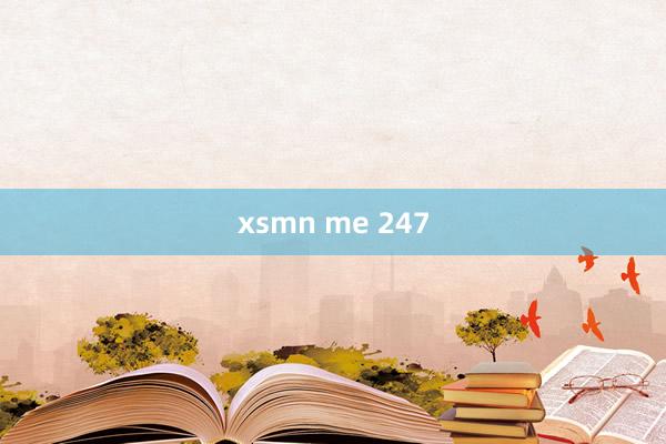 xsmn me 247