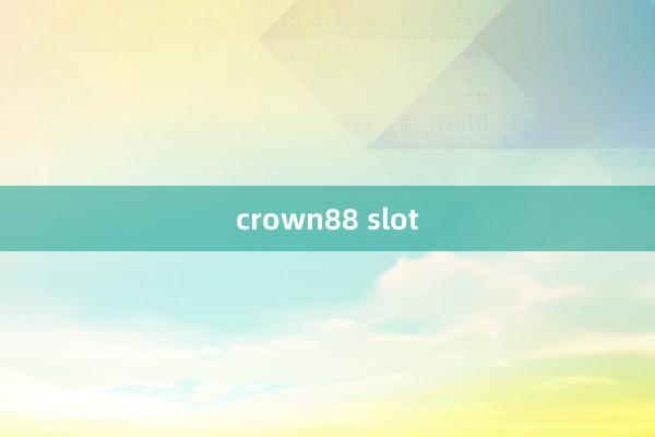 crown88 slot