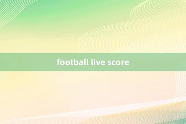 football live score